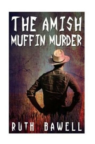 Cover of The Amish Muffin Murder (Amish Mystery and Suspense)