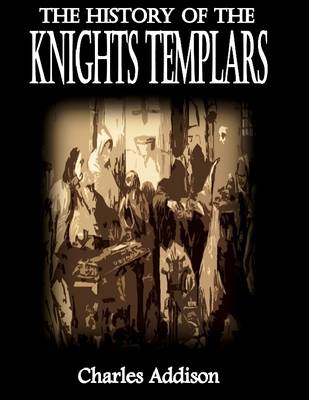 Book cover for The History of the Knights Templars