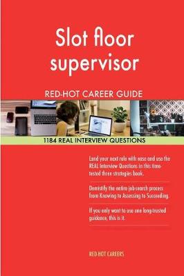 Book cover for Slot Floor Supervisor Red-Hot Career Guide; 1184 Real Interview Questions