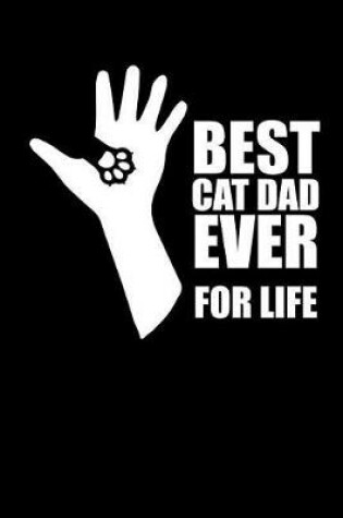Cover of Best Cat Dad Ever for Life