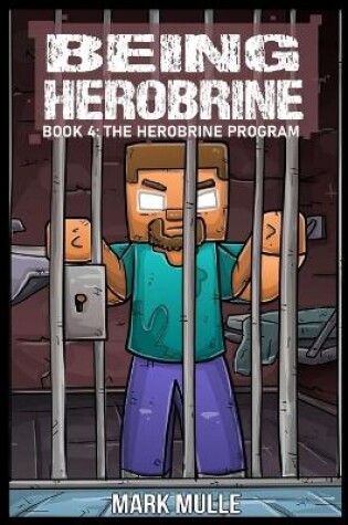 Cover of Being Herobrine Book 4