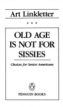 Book cover for Old Age is Not for Sissies