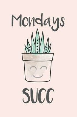 Cover of Mondays Succ