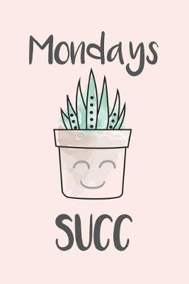 Book cover for Mondays Succ