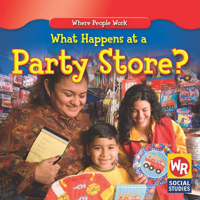 Book cover for What Happens at a Party Store?