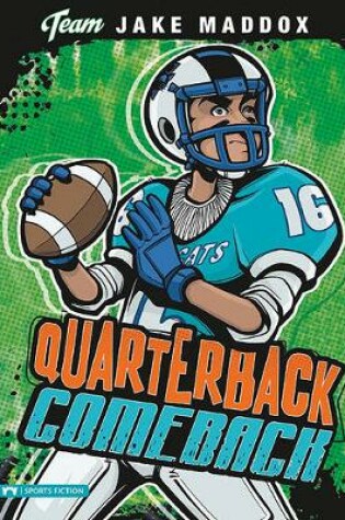 Cover of Jake Maddox: Quarterback Comeback