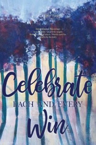 Cover of Celebrate Each and Every Win