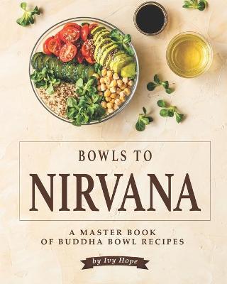 Cover of Bowls to Nirvana
