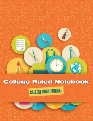 Book cover for College Ruled Notebook