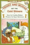 Book cover for Henry and Mudge Get the Cold Shivers