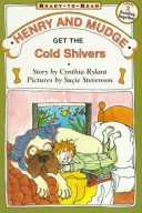 Cover of Henry and Mudge Get the Cold Shivers