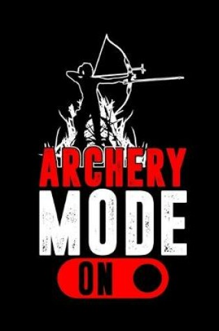 Cover of Archery Mode On