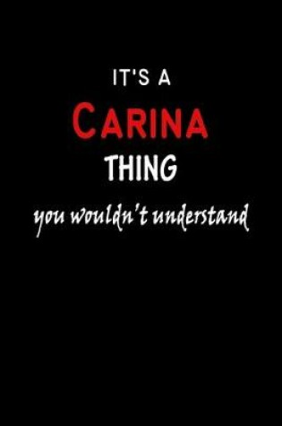 Cover of It's a Carina Thing You Wouldn't Understandl