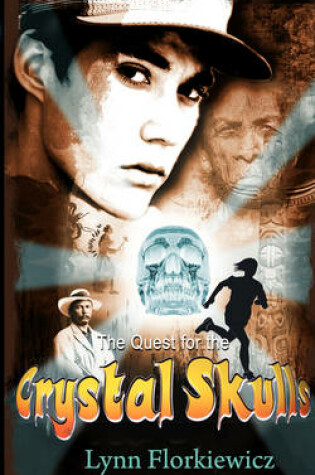 Cover of The Quest for the Crystal Skulls