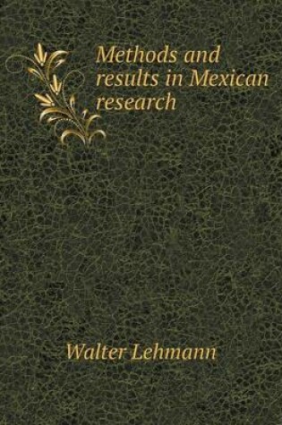 Cover of Methods and results in Mexican research