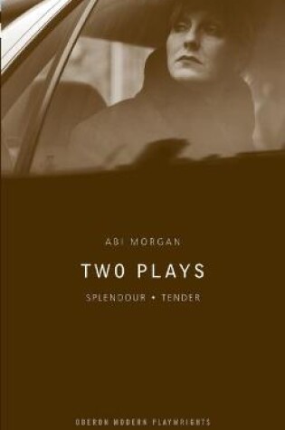 Cover of Abi Morgan: Two Plays