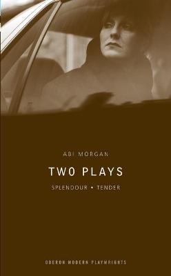 Book cover for Abi Morgan: Two Plays