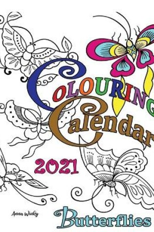 Cover of Colouring Calendar 2021 Butterflies