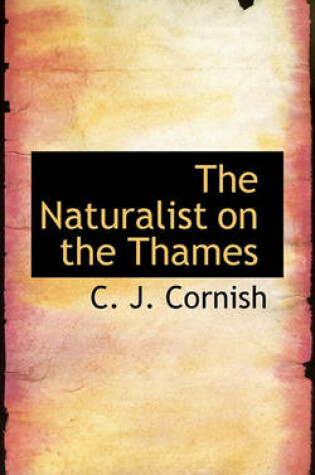 Cover of The Naturalist on the Thames