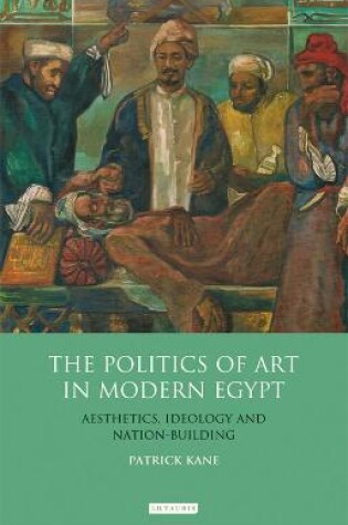 Cover of The Politics of Art in Modern Egypt