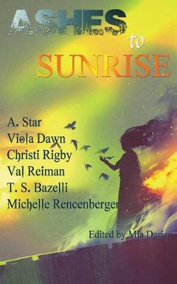 Book cover for Ashes to Sunrise