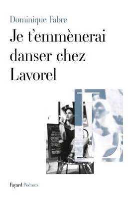 Cover of Je T'Emmenerai Danser Chez Lavorel