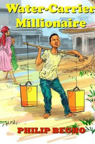 Cover of Water-Carrier Millionaire