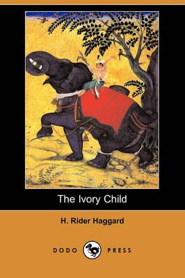 Book cover for The Ivory Child (Dodo Press)