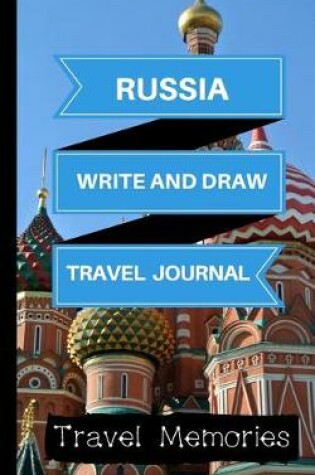 Cover of Russia Write and Draw Travel Journal