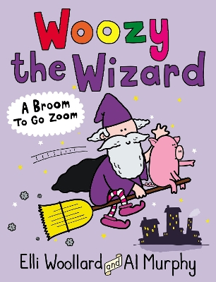 Book cover for Woozy the Wizard: A Broom to Go Zoom