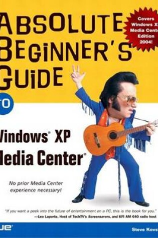 Cover of Absolute Beginner's Guide to Microsoft Windows Xp Media Center