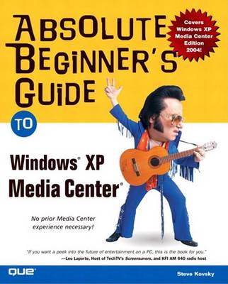 Book cover for Absolute Beginner's Guide to Microsoft Windows Xp Media Center