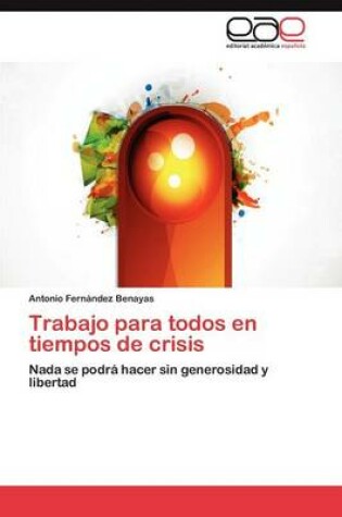 Cover of Trabajo Para Todos En Tiempos de Crisis