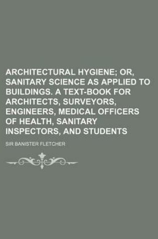 Cover of Architectural Hygiene