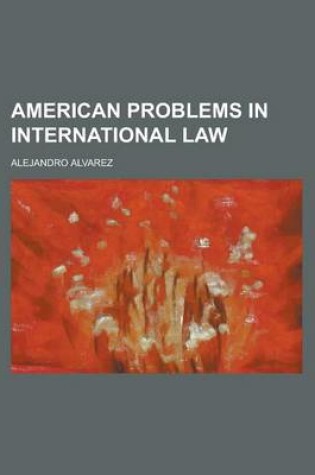 Cover of American Problems in International Law