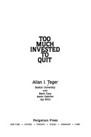 Book cover for Too Much Invested to Quit