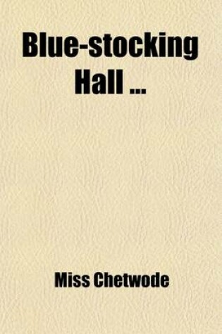 Cover of Blue-Stocking Hall Volume 1