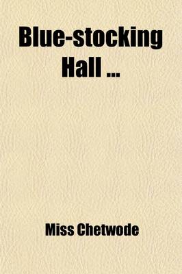 Book cover for Blue-Stocking Hall Volume 1