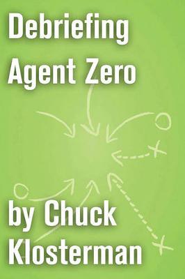 Cover of Debriefing Agent Zero