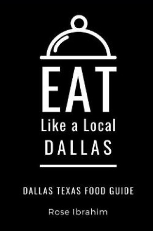 Cover of Eat Like a Local- Dallas