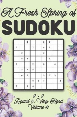 Cover of A Fresh Spring of Sudoku 9 x 9 Round 5