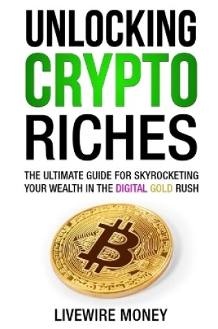 Cover of Unlocking Crypto Riches