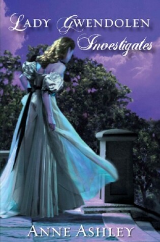 Cover of Lady Gwendolen Investigates