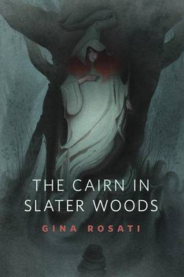 Book cover for The Cairn in Slater Woods
