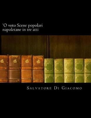 Book cover for 'o Voto Scene Popolari Napoletane in Tre Atti