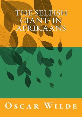 Book cover for The Selfish Giant- in Afrikaans