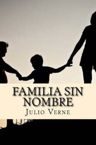 Cover of Familia Sin Nombre (Spanish) Edition