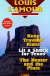 Book cover for Keep Travelin' Rider, Lit a Shuck for Texas & the Nestor and the Piute