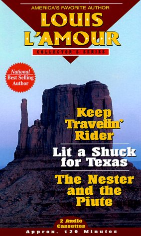 Cover of Keep Travelin' Rider, Lit a Shuck for Texas & the Nestor and the Piute