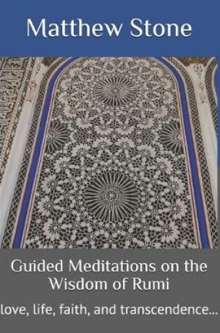 Cover of Guided Meditations on the Wisdom of Rumi